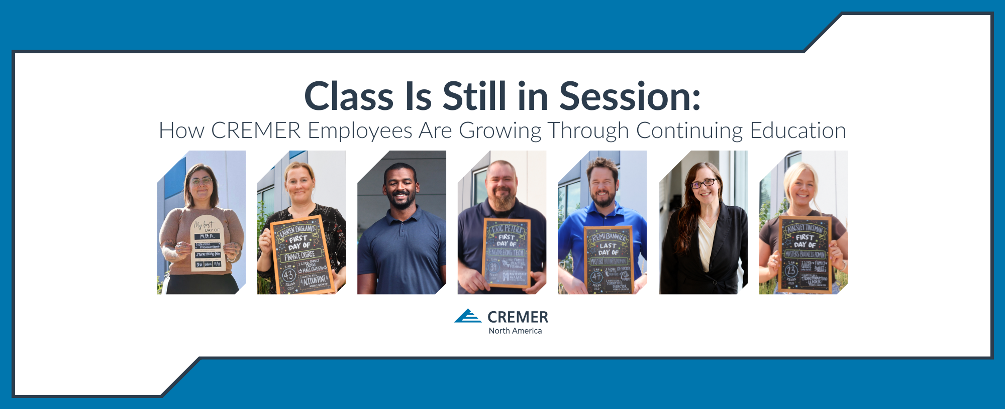 Featured image showing the CREMER North America logo, the blog title ‘Class Is Still in Session: How CREMER Employees Are Growing Through Continuing Education,’ and portraits of seven employees featured in the article.