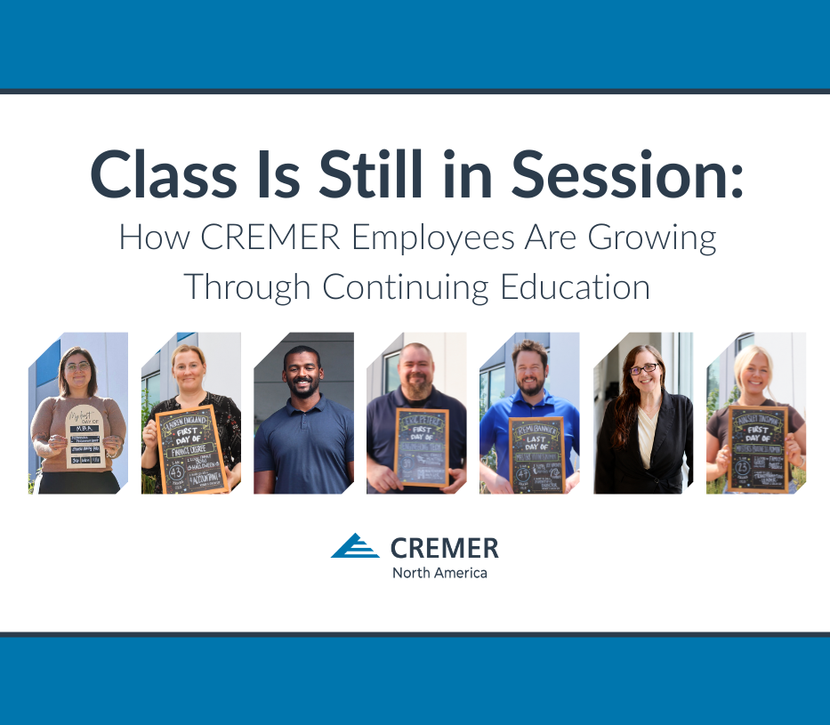 Featured image showing the CREMER North America logo, the blog title ‘Class Is Still in Session: How CREMER Employees Are Growing Through Continuing Education,’ and portraits of seven employees featured in the article.